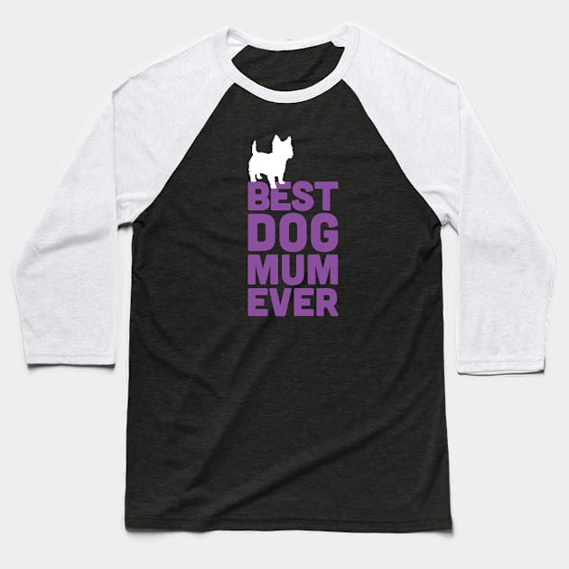 Best Cairn Terrier Dog Mum Ever - Purple Dog Lover Gift Baseball T-Shirt by Elsie Bee Designs